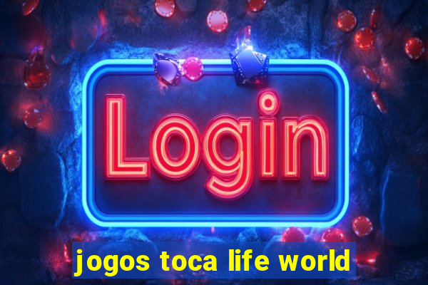 jogos toca life world